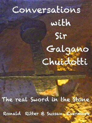 cover image of Conversations with Saint Galgano Guidotti--The Sword In the Stone